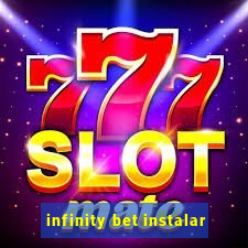 infinity bet instalar